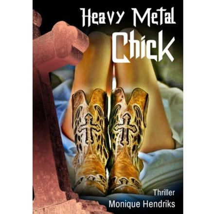 Heavy Metal Chick - Monique Hendriks