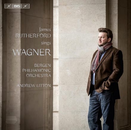 James Rutherford, Bergen Philharmonic Orchestra, Andre Litton - James Rutherford Sings Wagner (SACD)