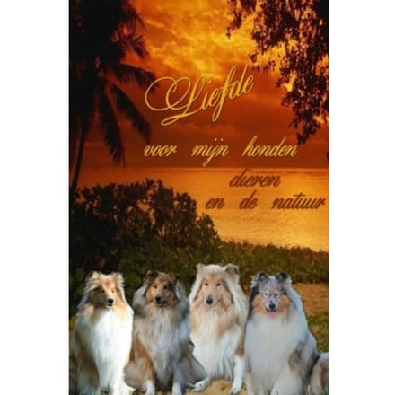 Liefde Voor Mijn Honden Dieren En De Natuur - Nelly van Dijk