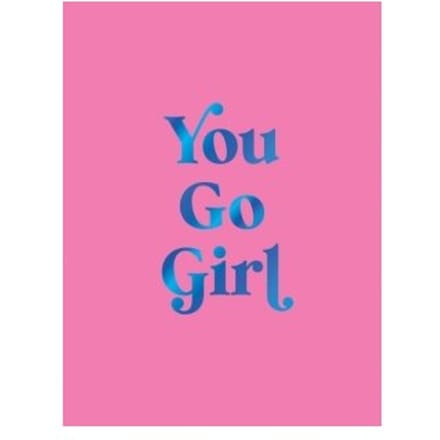 You Go Girl - Summersdale Publishers