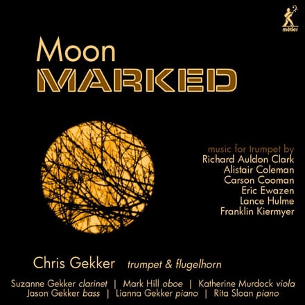 Chris Gekker - "Moon Marked": Music For Trumpet (CD)
