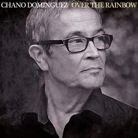 Chano Dominguez - Over The Rainbow (CD)