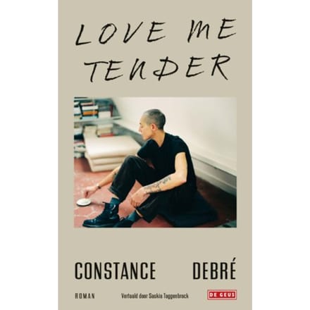 Love Me Tender - Constance Debré