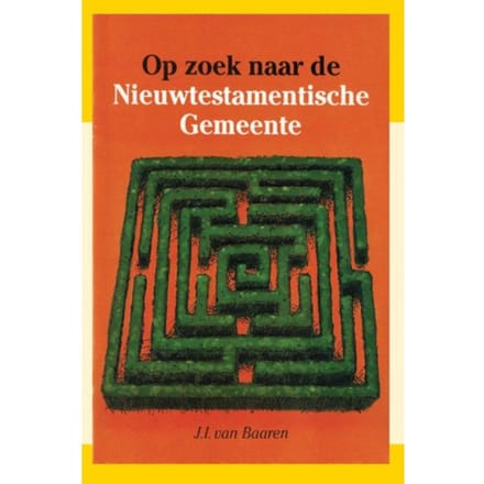 Op Zoek Naar Nieuwtestamentische Gemeent - Baaren