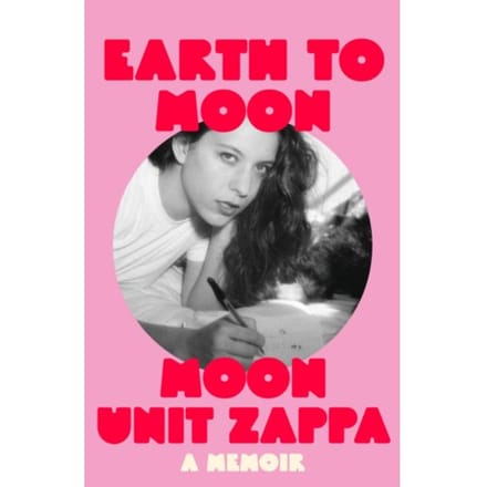 Earth To Moon - Moon Unit Zappa