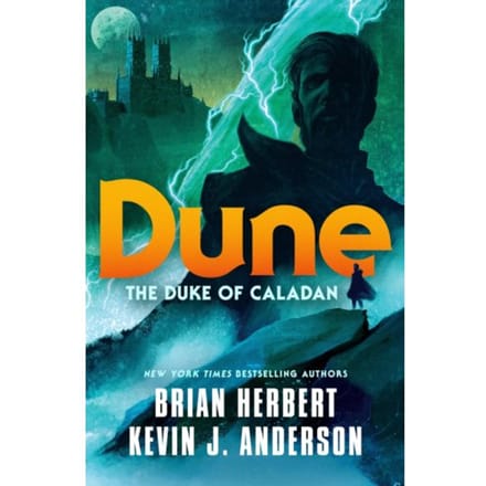 The Dune: The Duke Of Caladan - The Caladan Trilogy - Brian Herbert