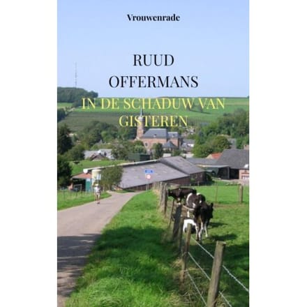 In De Schaduw Van Gisteren - Ruud Offermans