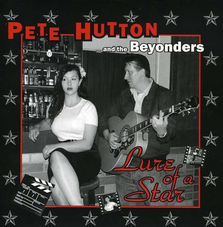 Pete Hutton & The Beyonders - Lure Of A Star (CD)