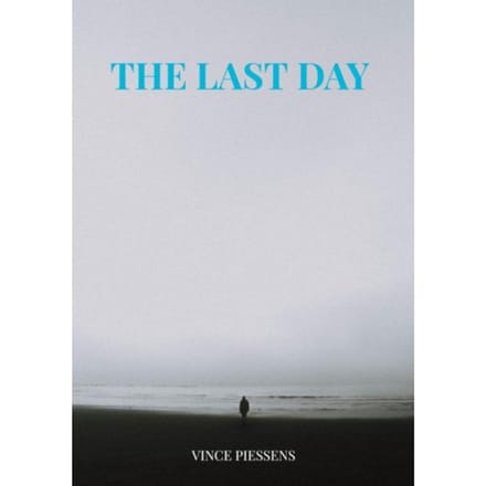 The Last Day - Vince Piessens