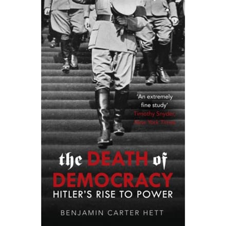 The Death Of Democracy - Benjamin Carter Hett