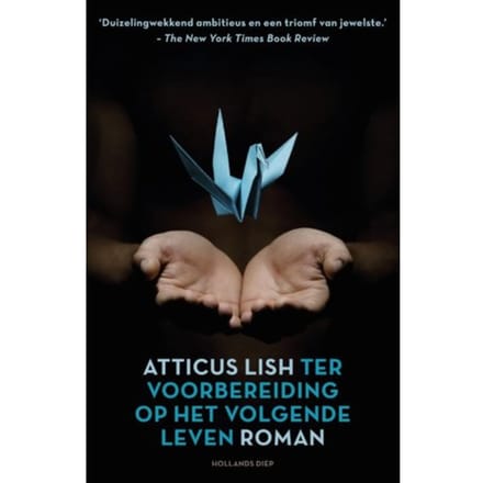 Ter Voorbereiding Op Het Volgende Leven - Atticus Lish