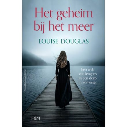 Het Geheim Bij Het Meer - Louise Douglas