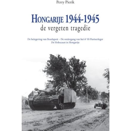 Hongarije 1944-1945 - Ciceroreeks - Perry Pierik