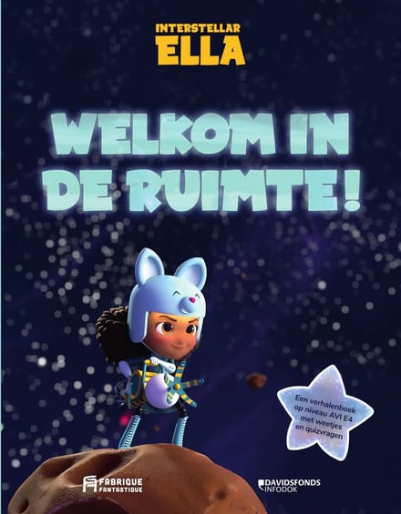 Interstellar Ella: Welkom In De Ruimte! - Interstellar Ella - Riens Van Nuffelen