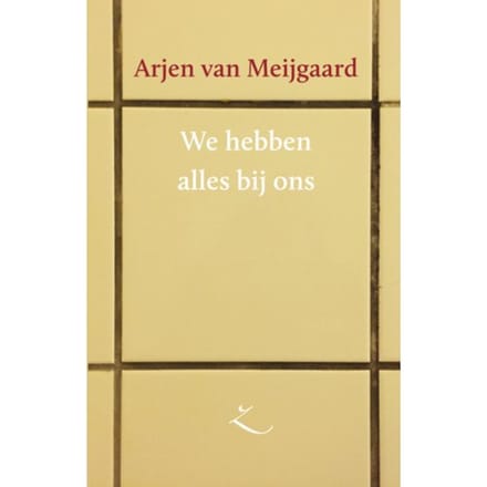 We Hebben Alles Bij Ons - Extazereeks - Arjen van Meijgaard