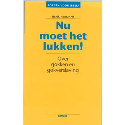 Nu Moet Het Lukken - Zorgen Voor Jezelf - Henk Hermans
