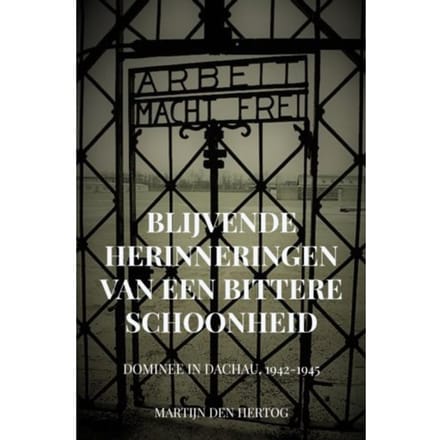 Blijvende Herinneringen Van Een Bittere Schoonheid - Martijn den Hertog