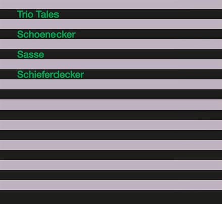 Schoenecker/Sasse/Schie - Trio Tales (CD)