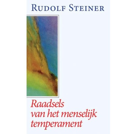 Raadsels Van Het Menselijk Temperament - Rudolf Steiner