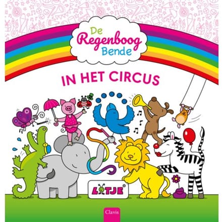 De Regenboogbende In Het Circus - Lotje