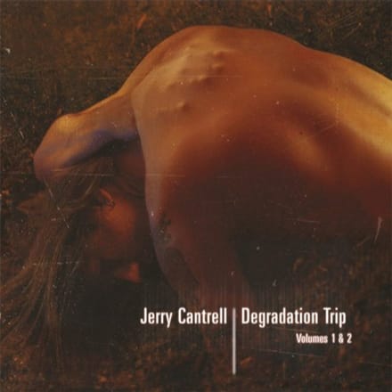 Degradation Trip 1&2 - Jerry Cantrell