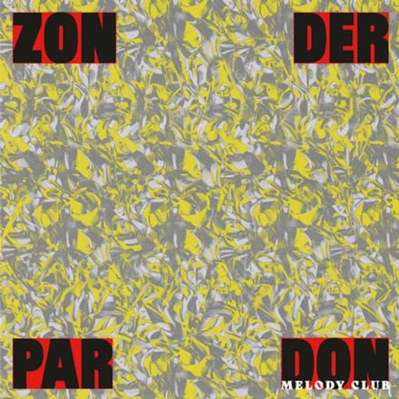 Zonder Pardon - Don Melody Club