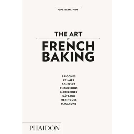 Art Of French Baking - Mathiot, Ginette