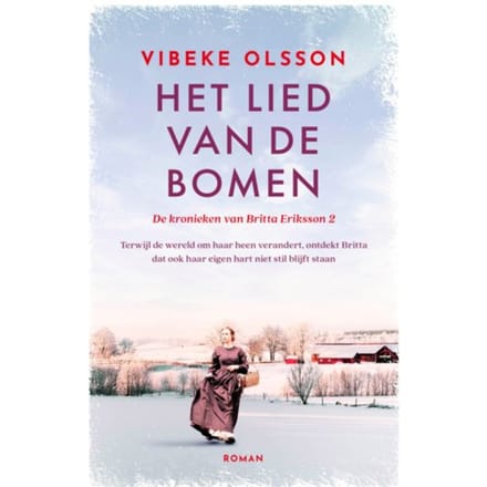 Het Lied Van De Bomen - De Kronieken Van Britta Eriksson - Vibeke Olsson