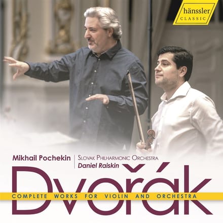 Mikhail Pochekin, Slovak Philharmonic Orchestra, Daniel Raiskin - Dvořák: Complete Works For Violin And Orchestra (CD)
