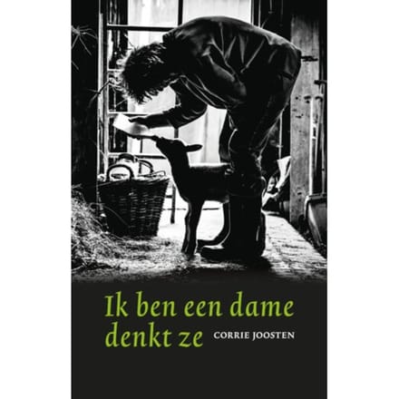 Ik Ben Een Dame Denkt Ze - Corrie Joosten
