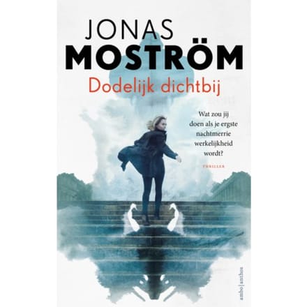 Dodelijk Dichtbij - Nathalie Svensson - Jonas Moström