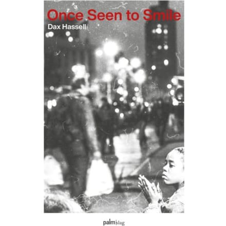 Once Seen To Smile - Dax Hassell