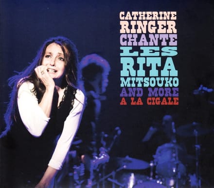 Catherine Ringer - Catherine Ringer Chante Les Rita Mitsouko And More À La Cigale (CD | DVD)