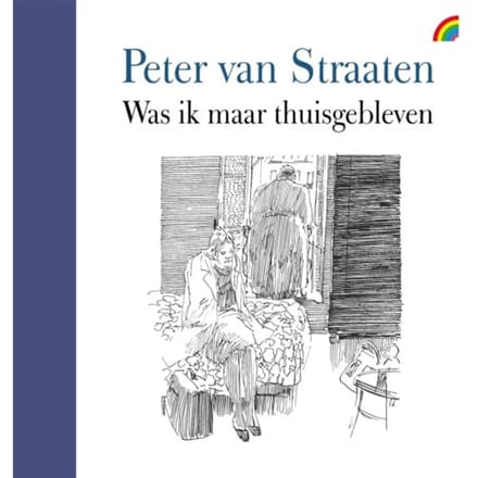 Was Ik Maar Thuisgebleven - Peter van Straaten