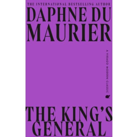 The King's General - Virago Modern Classics - Daphne du Maurier