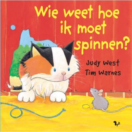Wie Weet Hoe Ik Moet Spinnen? - Miniprentenboekjes - J. West
