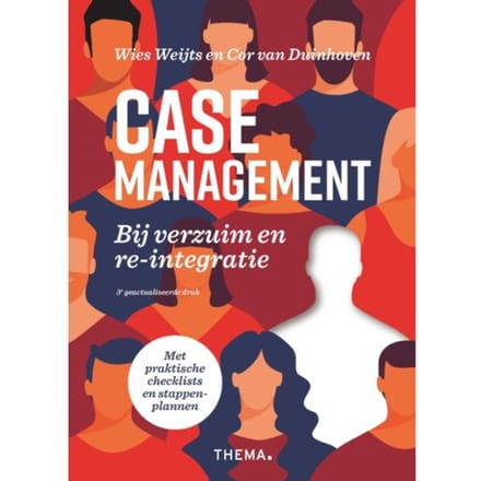 Casemanagement Bij Verzuim En Re-Integratie - Cor van Duinhoven