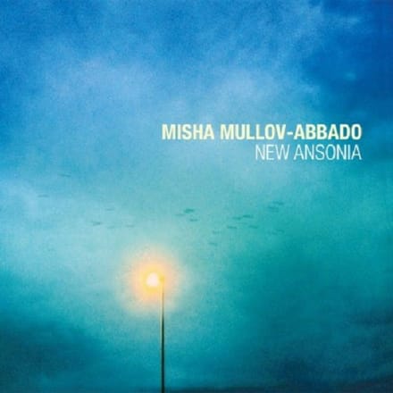 New Ansonia - Misha Mullov-abbado