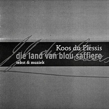 Koos du Plessis - Die Land Van Blou Saffiere (CD)