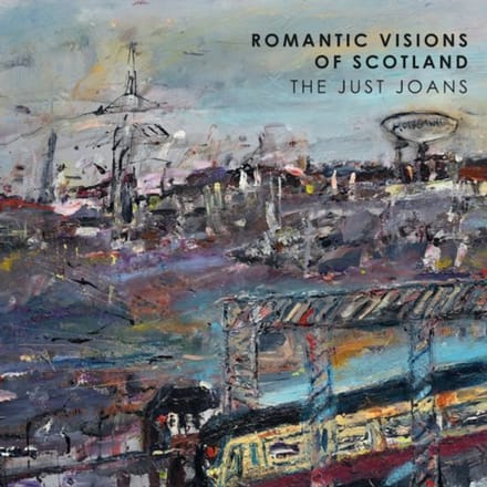 Just Joans - Romantic Visions Of Scotland (CD)