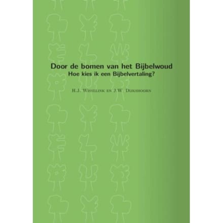Door De Bomen Van Het Bijbelwoud - Rik Wisselink