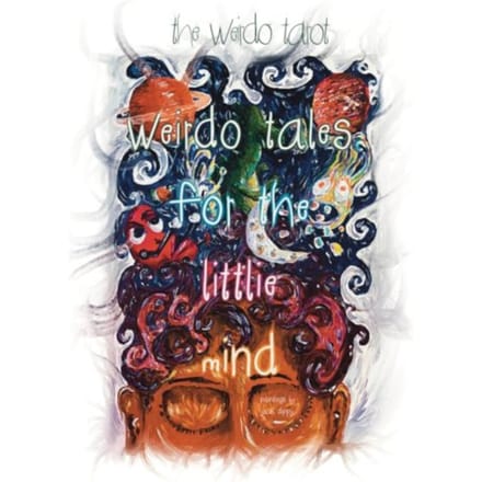 Weirdo Tales For The Littlie Mind - Tarot, The Weirdo