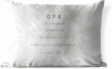 Buitenkussens - Opa - Spreuken - Het beste cadeau - Quotes - 60x40 cm - Weerbestendig