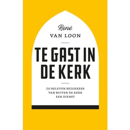 Te Gast In De Kerk - René van Loon