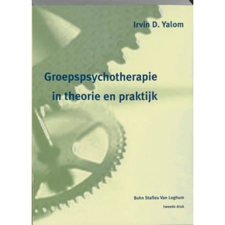 Groepspsychotherapie In Theorie En Praktijk - I.D. Yalom