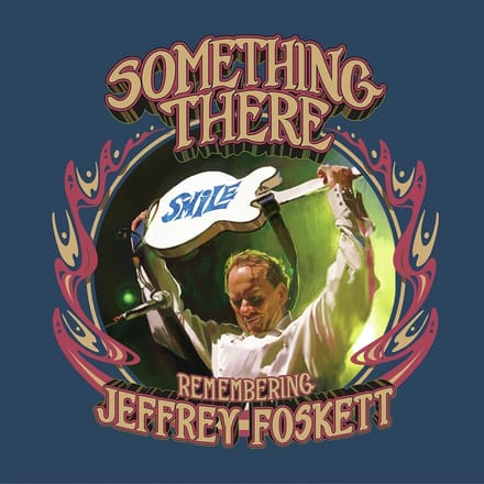 Something There - Remembering Jeffrey Foskett