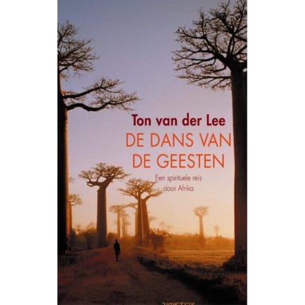 De Dans Van De Geesten - Ton van der Lee