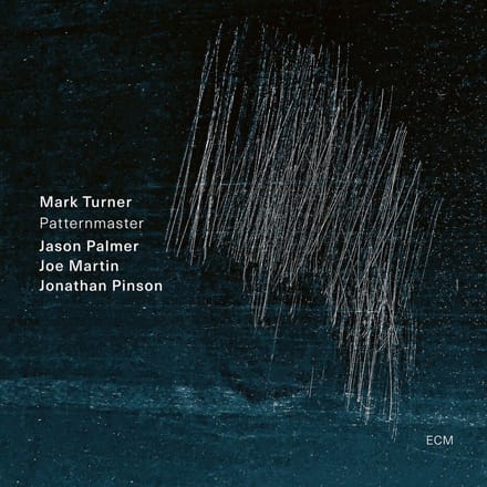 Mark Turner Quartet, Mark Turner, Jason Palmer, Joe Martin, Jonathan Pinson - Pattern Master (LP)