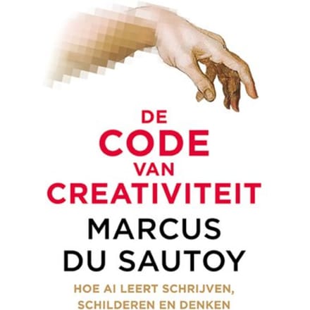 De Code Van Creativiteit - Marcus Du Sautoy