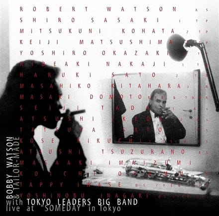 Bobby Watson & Tailor Made With Tokyo Leaders Big - Live At "Someday" In Tokyo (CD)